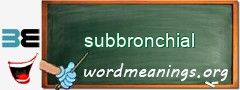 WordMeaning blackboard for subbronchial